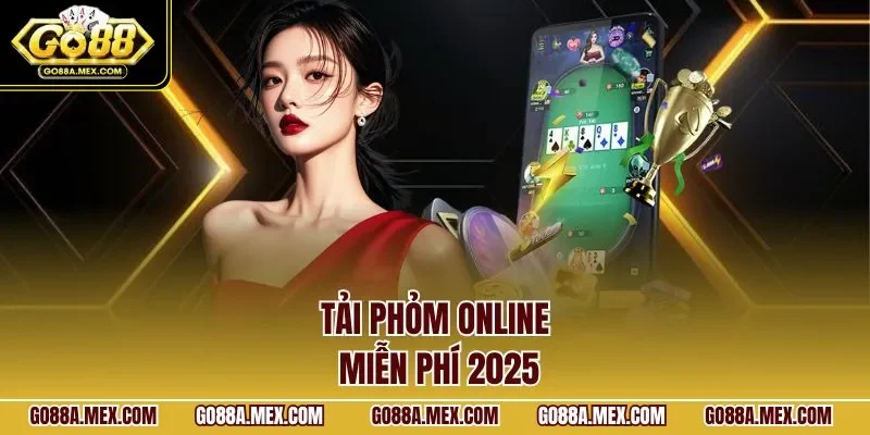 Tải phỏm online